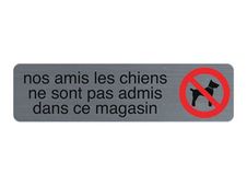 Exacompta teken - verboden voor honden - nos amis les chiens ne sont pas admis dans ce magasin - 165 x 44 mm - opgeruwd aluminium